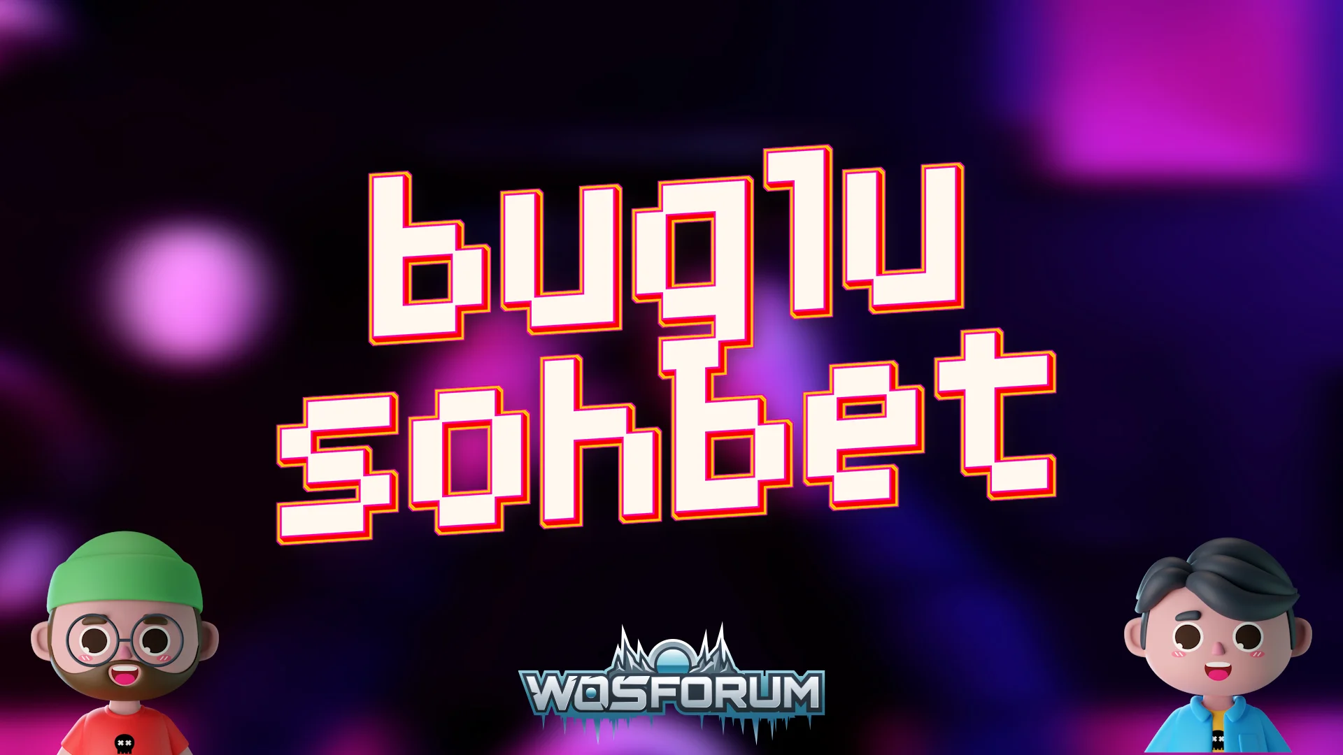 Buglu Sohbet Bölüm #2 Yayında!